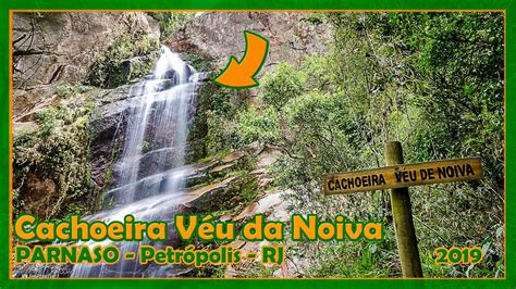 Cachoeira Véu da Noiva Petrópolis RJ PARNASO YouTube