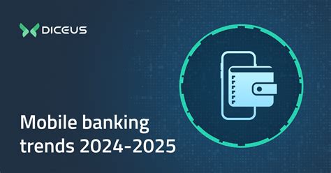Top Mobile Banking Trends in 2025-2026 | DICEUS