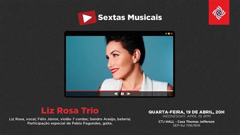 Live Liz Rosa Trio Sextas Musicais Youtube