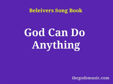 God Can Do Anything Anything Christian Song Lyrics