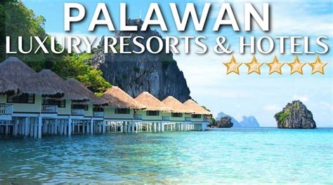 Top 10 Best Luxury Hotels And Resorts In Palawan Philippines Luxury