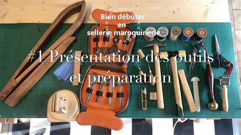 Bien débuter en sellerie maroquinerie 1 Présentation des outils et