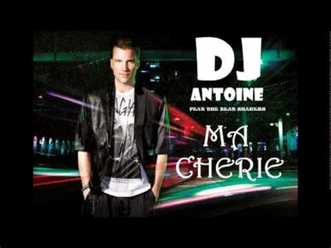 Dj Antoine Ma Cherie Ft The Beat Shakers D Youtube