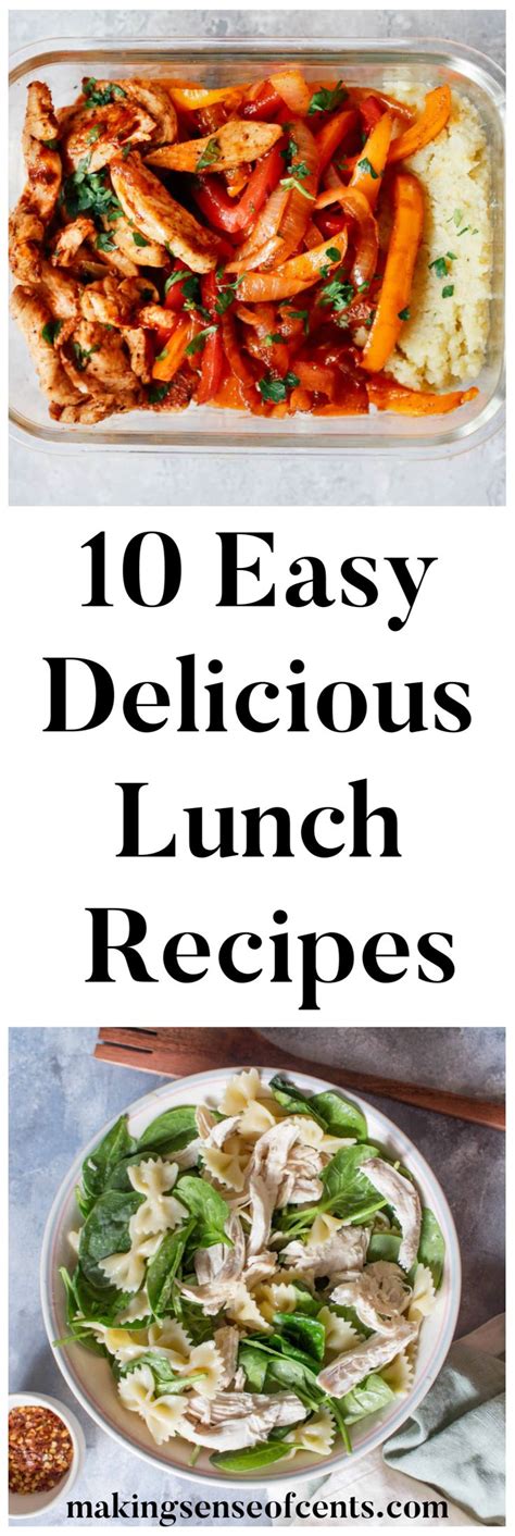 10 Easy and Delicious Lunch Ideas for Work