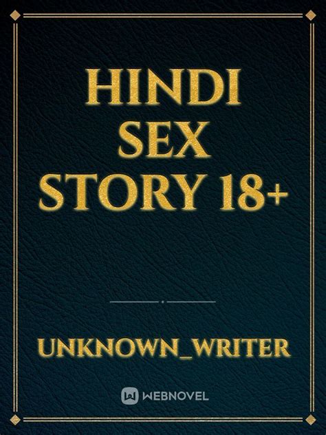 घर में ही चाची की चूत चुदाई की Hindi Sex Story 18 Unknownwriter Webnovel