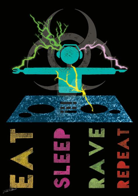 Eat, Sleep, Rave, Repeat by JasminMaria1991 on DeviantArt