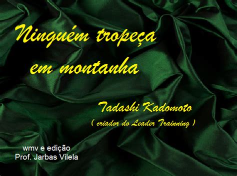 Ninguem Tropeça Em Montanha - RAPPORT - Treinamentos Motivacionais: " NINGUÉM TROPEÇA EM MONTANHA