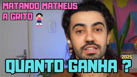 Matando Matheus A Grito Idade - Quanto ganha o canal MATANDO MATHEUS A GRITO no youtube em 2025 - YouTube