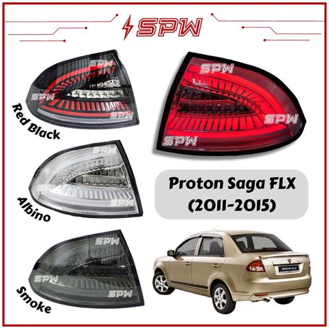 Proton Saga FL FLX 2011 2015 Tail Lamp Taillamp Taillight Tail Light