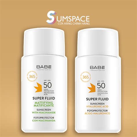 Kem Ch Ng N Ng Babe Super Fluid Sunscreen Spf Ph R Ng Ki M So T