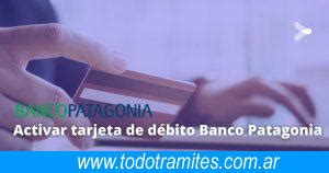 Cómo habilitar tarjeta de débito Banco Patagonia Tramites Argentinos