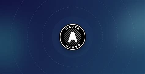 What is OAuth and It's Importance in a Secure Web