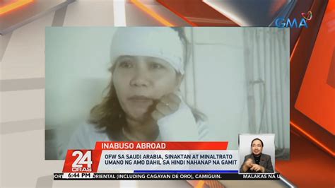 OFW Sa Saudi Arabia Sinaktan At Minaltrato Umano Ng Amo Dahil Sa Hindi