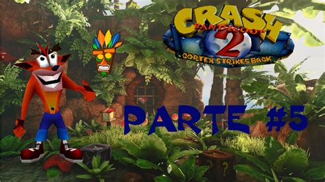 Crash Bandicoot Cortex Strikes Back Gameplay En Espa Ol Parte