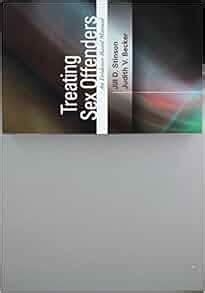 Treating Sex Offenders An Evidence Based Manual Medicine Health Science Books