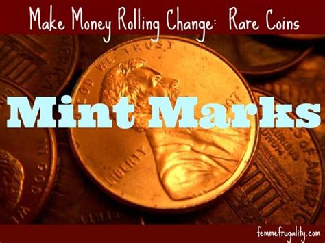 Make Money Rolling Coins: What Are Mint Marks? | Femme Frugality