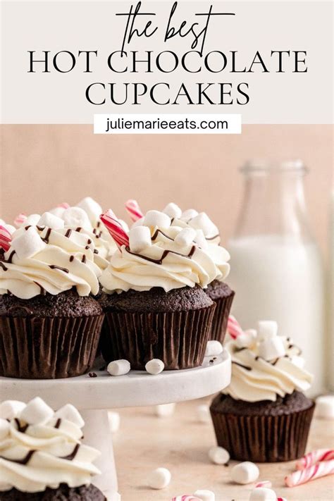Hot Chocolate Cupcakes Julie Marie Eats Recipe Hot Chocolate Cupcakes Homemade Cupcake