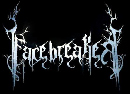 Facebreaker - Encyclopaedia Metallum: The Metal Archives