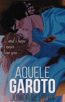 Aquele Garoto Romance Gay Cap Tulo Capit O Wattpad