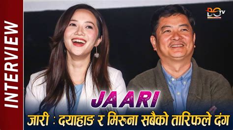 Dayahang Rai Miruna Magar Interview Talks About JAARI Movie