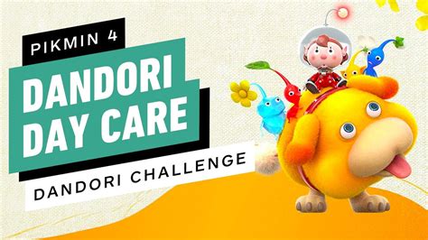 Pikmin 4 Dandori Day Care Platinum Walkthrough Dandori Challenge Ign