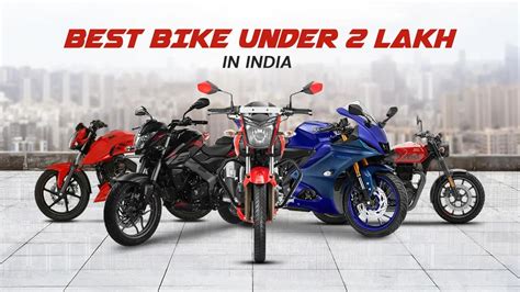 top bikes   india   lakh performance features