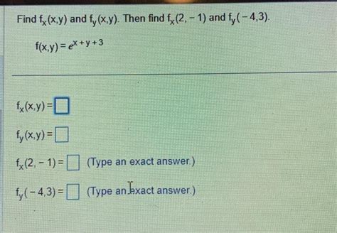 Solved Find Fx X Y And Fy X Y Then Find Fx 2 −1 And