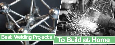 61 Best Welding Projects to Build at Home - Excellent Ideas For ...