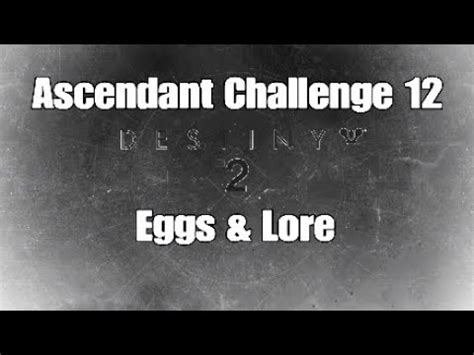 Ascendant Challenge Week Eggs Lore Fastest Guide Destiny