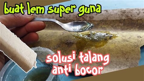 Membuat Lem Serba Guna Campuran Pertalite Dan Styrofoam Kreatif