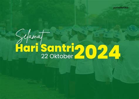 Ucapan Selamat Hari Santri Singkat Menyentuh Dan Penuh Makna