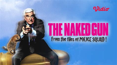 The Naked Gun From The Files Of Police Squad Full Movie Vidio