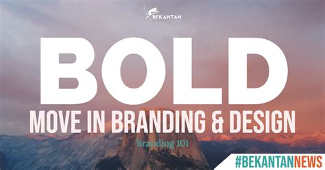 BOLD Move in Branding & Design | BEKANTAN KNOWS - Bekantan Creative