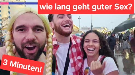 Wie Lange Geht Guter Sex Oktoberfest Stra Enumfrage Deutsch Youtube