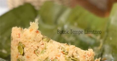 Resep Botok Tempe Lamtoro Oleh Mitha Angelya Malik Cookpad