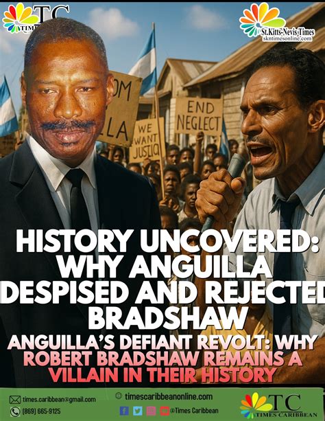 The St. - HISTORY UNCOVERED: WHY ANGUILLA DESPISED AND REJECTED ROBERT