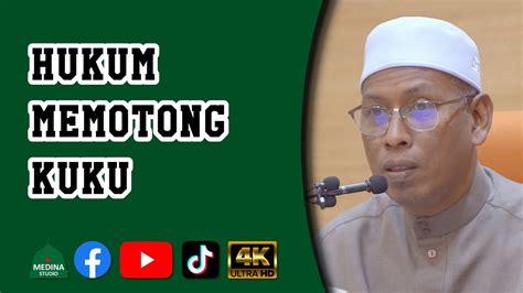 Ustaz Muhidin Mokter Hukum Memotong Kuku 4K YouTube