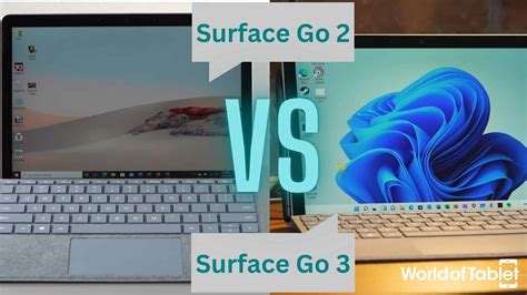 Microsoft Surface Go 2 Vs Surface Go 3 Worth Upgrading Worldoftablet