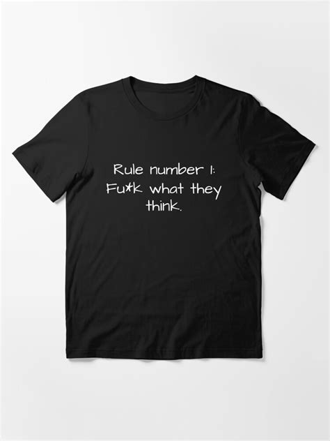 Fuck What They Think Rule Number T Shirt For Sale By S MplyDes Gn Redbubble Rule Number