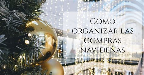 OTRO DIA PERFECTO CÓMO ORGANIZAR LAS COMPRAS NAVIDEÑAS