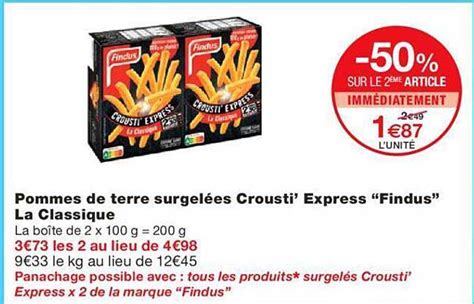 Promo Pommes De Terre Surgel Es Crousti Express Findus La Classique