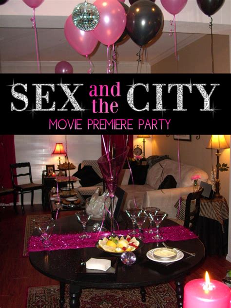 How To Throw A Movie Premiere Party Sex And The City Movie Entertaining Life
