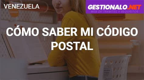 ᐈ Cómo Saber mi Código Postal Lista Utilidad y MÁS