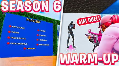 Season 6 Warm Up Map Aim Edits Builds Fortnite Creative Youtube