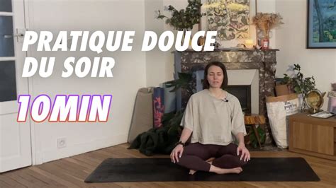 Yoga Du Soir Tous Niveaux Youtube