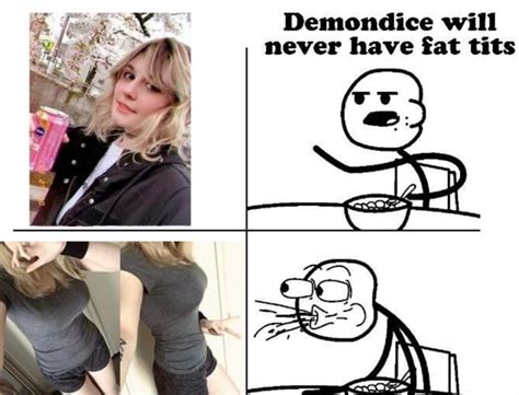 Demondice Will Never Have Fat Tits Ifunny