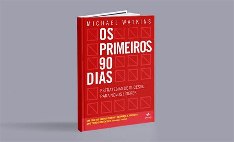 Os primeiros 90 dias Estratégias de sucesso para novos líderes EXP