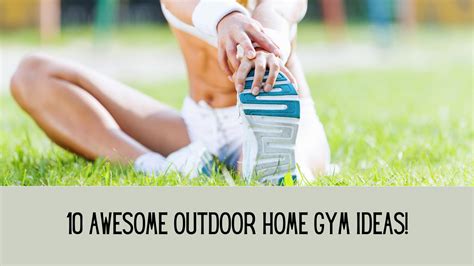 Outdoor Home Gym Ideas: 10 Tips to Stay Fit in the Comfort of Your Yard ...