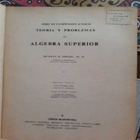 Algebra Superior Teoria Y 1940 Problemas Resueltos Murray R Mercado