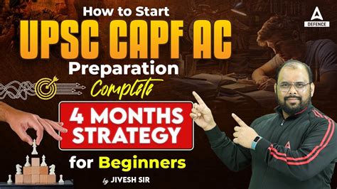 How To Start Upsc Capf Ac Preparation Complete Months Strategy For